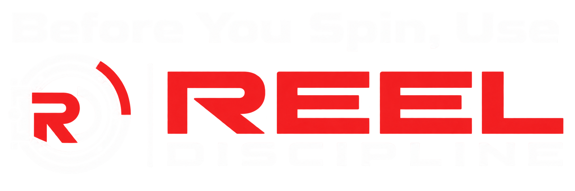 Reel Discipline